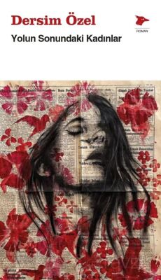 Yolun Sonundaki Kadınlar - 1