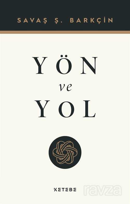 Yön ve Yol - Ketebe Yayınevi