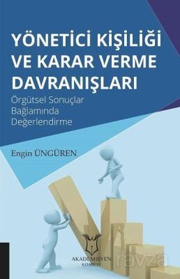Yönetici Kişiliği ve Karar Verme Davranışları - 1