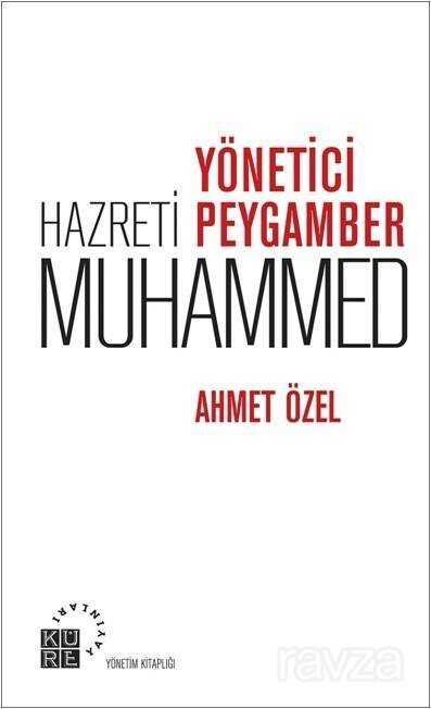 Yönetici Peygamber Hz. Muhammed - 1