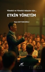 Yönetici ve Yönetici Adayları İçin... Etkin Yöntem - Paradigma Akademi Yayınları