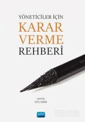 Yöneticiler İçin Karar Verme Rehberi - Nobel Yayın Dağıtım