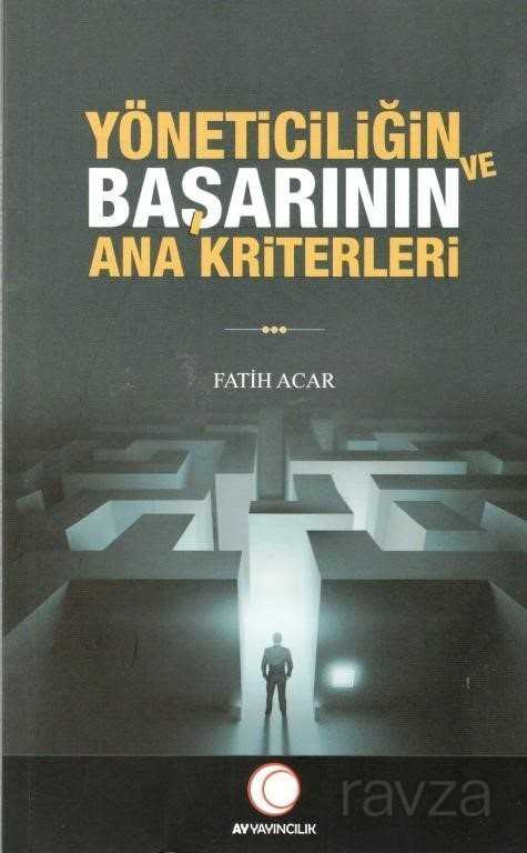 Yöneticiliğin ve Başarının Ana Kriterleri - Anadolu Ay Yayıncılık