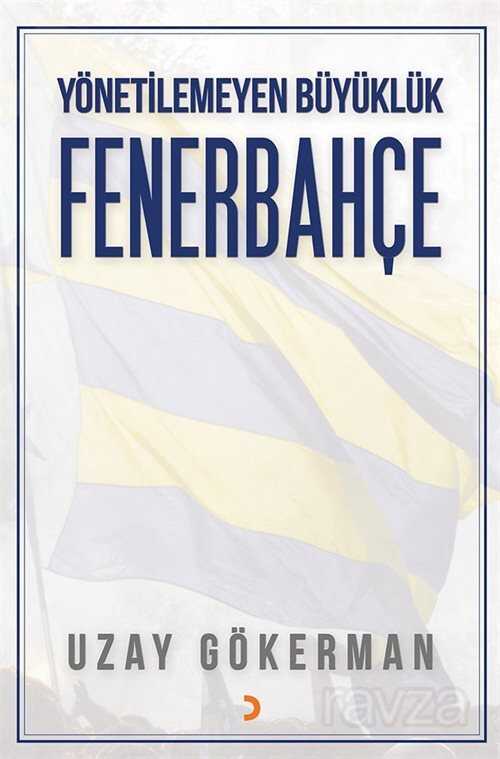 Yönetilemeyen Büyüklük Fenerbahçe - 1