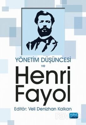 Yönetim Düşüncesi ve Henri Fayol - 1