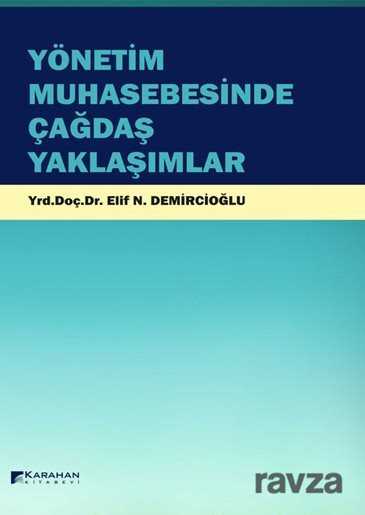 Yönetim Muhasebesinde Çağdaş Yaklaşımlar - Karahan Kitabevi