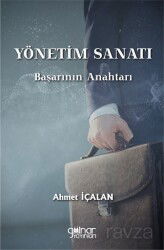 Yönetim Sanatı: Başarının Anahtarı - Gülnar Yayınları