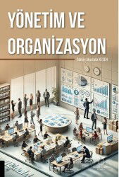 Yönetim ve Organizasyon - Akademisyen Kitabevi