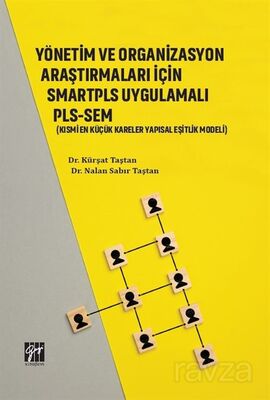 Yönetim ve Organizasyon Araştırmaları İçin Smartpls Uygulamalı Pls-Sem - 1