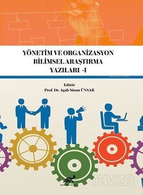 Yönetim Ve Organizasyon Bilimsel Araştırma Yazıları 1 - 1