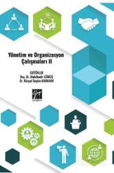 Yönetim ve Organizasyon Çalışmaları II - Gazi Kitabevi