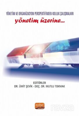 Yönetim ve Organizasyon Perspektifinden Kolluk Çalışmaları - 1