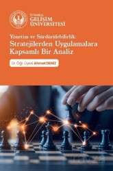 Yönetim ve Sürdürülebilirlik : Stratejilerden Uygulamalara Kapsamlı Bir Analiz - İstanbul Gelişim Üniversitesi Yayınları