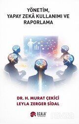 Yönetim, Yapay Zeka Kullanımı Ve Raporlama - 1