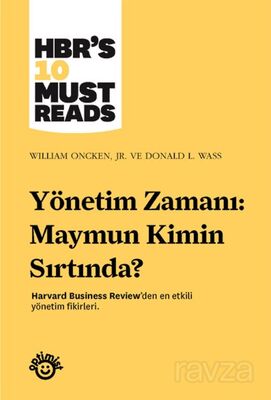 Yönetim Zamanı: Maymun Kimin Sırtında? - 1