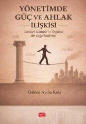 Yönetimde Güç ve Ahlak İlişkisi - Nobel Bilimsel