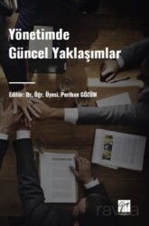 Yönetimde Güncel Yaklaşımlar - Gazi Kitabevi