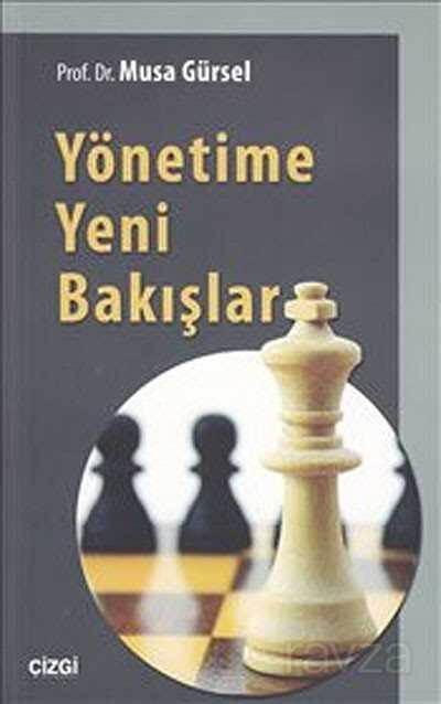 Yönetime Yeni Bakışlar - Çizgi Kitabevi