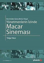 Yönetmenlerin İzinde Macar Sineması - Siyasal Yayın Grubu - Kampanya