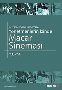 Yönetmenlerin İzinde Macar Sineması - 1