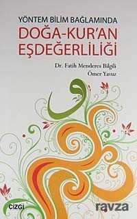Yöntem Bilim Bağlamında Doğa-Kur'an Eşdeğerliliği - Çizgi Kitabevi