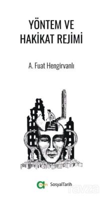 Yöntem ve Hakikat Rejimi - 1