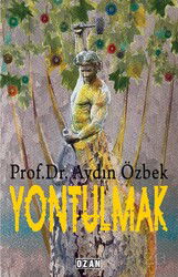 Yontulmak - Ozan Yayıncılık