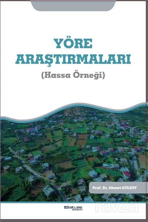 Yöre Araştırmaları (Hassa Örneği) - Atlas Akademi