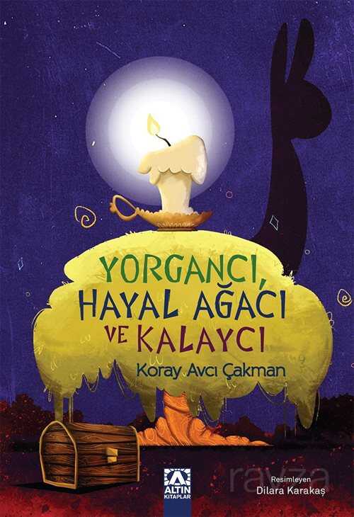 Yorgancı Hayal Ağacı ve Kalaycı - Altın Kitaplar - Özel Ürün