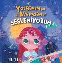 Yorganımın Altından Sesleniyorum - Timaş Çocuk Yayınları