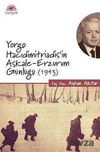 Yorgo Hacıdimitriadis'in Aşkale-Erzurum Günlüğü (1943) - 1