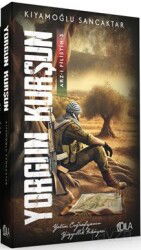 Yorgun Kurşun / Arz-ı Filistin 3 - Dila Yayıncılık