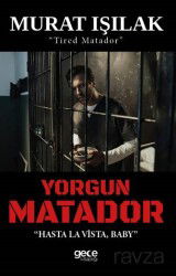 Yorgun Matador - Gece Kitaplığı