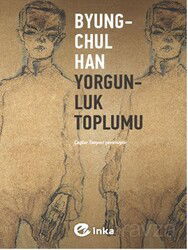 Yorgunluk Toplumu - İnka Kitap