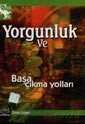 Yorgunluk ve Başa Çıkma Yolları - Nobel Yayın Dağıtım