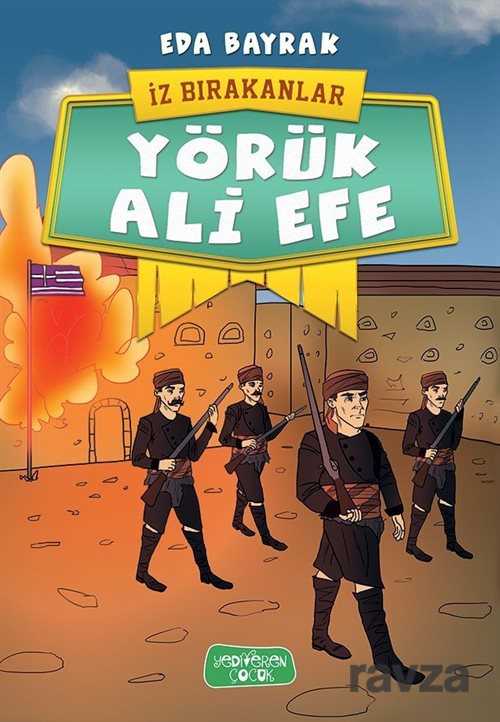 Yörük Ali Efe / İz Bırakanlar - Yediveren Çocuk