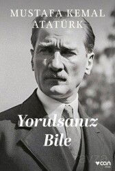 Yorulsanız Bile - Can Yayınları
