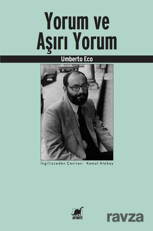 Yorum ve Aşırı Yorum - Ayrıntı Yayınları