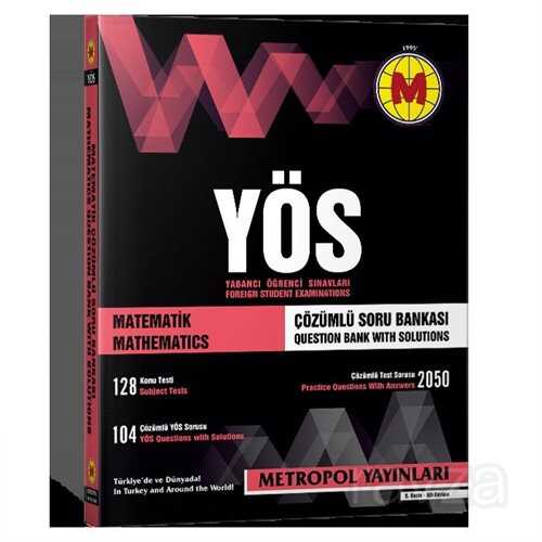 YÖS Matematik Tüm Konular (Çözümlü Soru Bankası) - Metropol Dersaneleri Yayınları (Ankara)