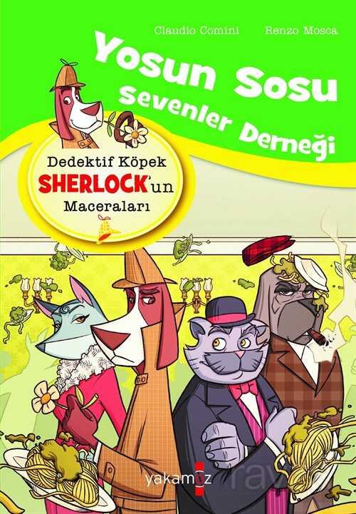 Yosun Sosu Sevenler Derneği / Dedektif Köpek Sherlock'un Maceraları - 1