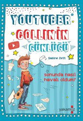 Youtuber Collin'in Günlüğü - Yakamoz Yayıncılık