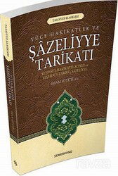 Yüce Hakikatler ve Şazeliyye Tarikatı - Semerkand Yayıncılık
