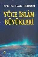 Yüce İslam Büyükleri - Damla Yayınları
