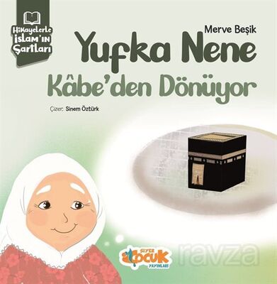 Yufka Nene Kabe'den Dönüyor - 1