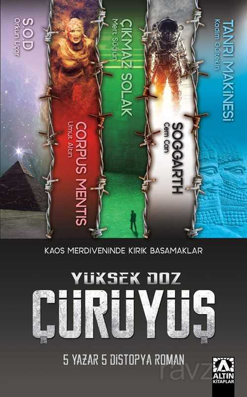 Yüksek Doz Çürüyüş - 1