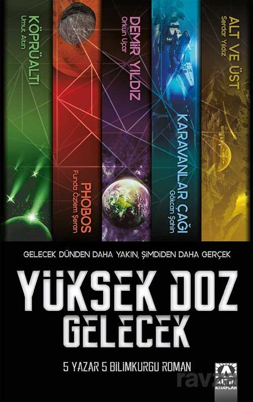 Yüksek Doz Gelecek - Altın Kitaplar