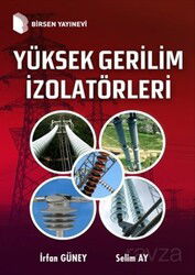 Yüksek Gerilim İzolatörleri - Birsen Yayınevi
