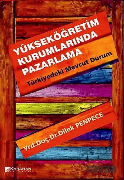 Yükseköğretim Kurumlarında Pazarlama-Türkiyedeki Mevcut Durum - 1