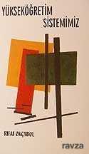Yükseköğretim Sistemimiz - Ütopya Yayınevi