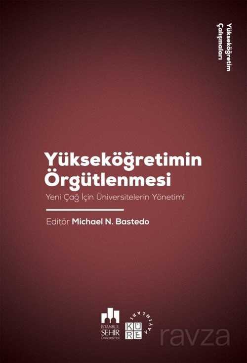Yükseköğretimin Örgütlenmesi - Küre Yayınları